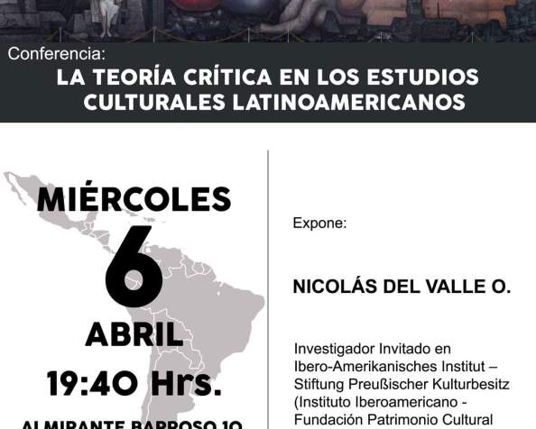 Conferencia: “La teoría crítica en los estudios culturales latinoamericanos”